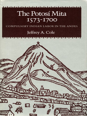 cover image of The Potosí Mita, 1573-1700